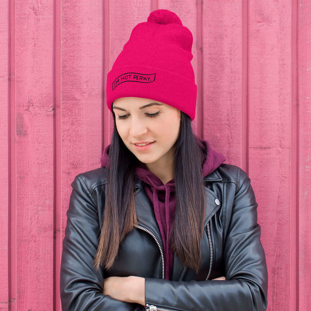 I'm Not Perky Pom-Pom Beanie | AGP Letters