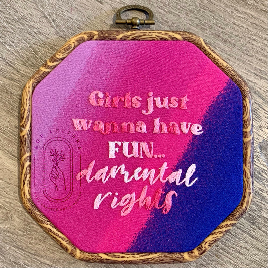 Girls Just Wanna Have Fun..damental Rights - Art for a Cause | AGP Letters