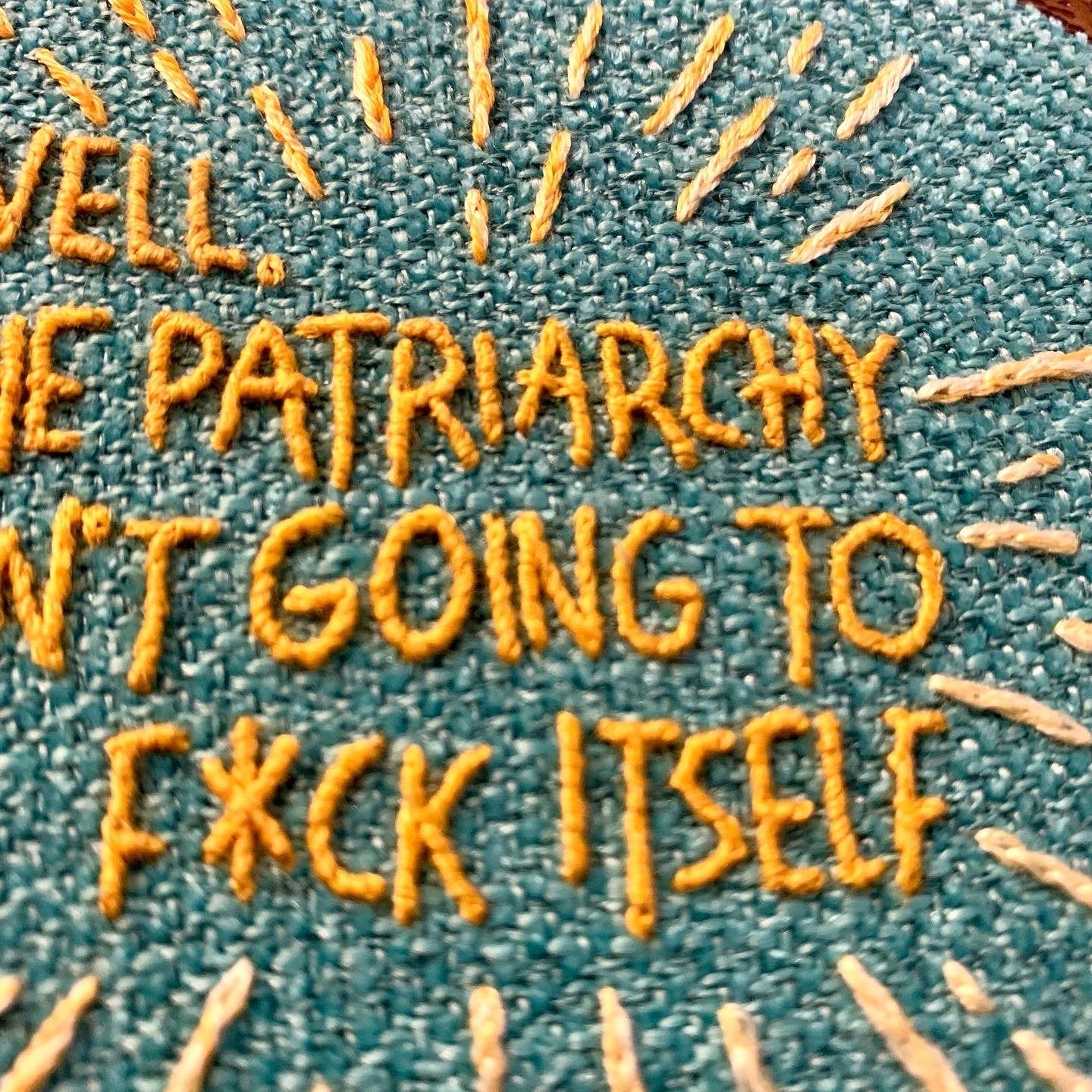 *Made to Order* The Patriarchy Isn't Going to F*ck Itself - Art for a Cause | AGP Letters