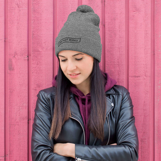 I'm Not Perky Pom-Pom Beanie | AGP Letters